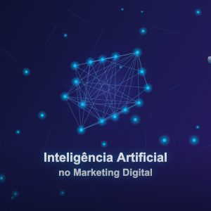 Inteligência artificial aplicada ao marketing digital